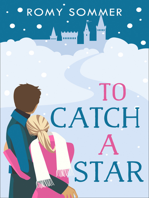 Title details for To Catch a Star by Romy Sommer - Available